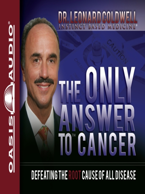 Title details for The Only Answer to Cancer by Leonard Coldwell - Available